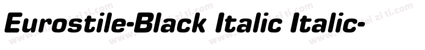 Eurostile-Black Italic Italic字体转换